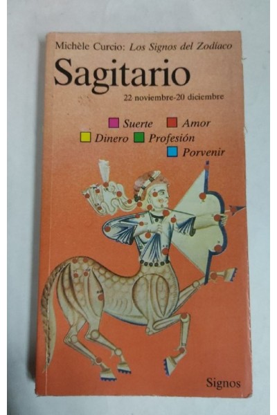 Los Signos del Zodiaco. Sagitario